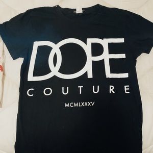 Dope couture shirt
